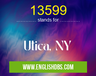 13599 means Utica, NY 13599