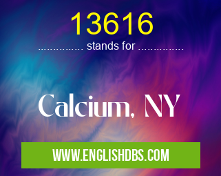 13616 means Calcium, NY 13616