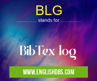BLG means BibTex log BLG