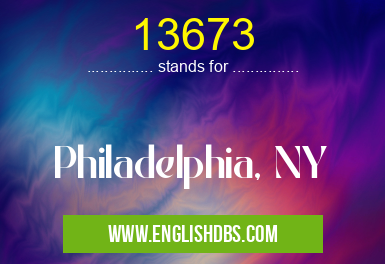 13673 means Philadelphia, NY 13673