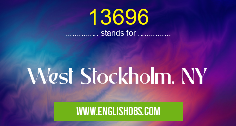 13696 means West Stockholm, NY 13696