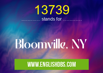 13739 means Bloomville, NY 13739