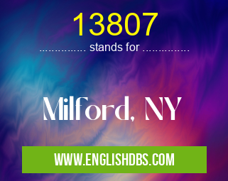 13807 means Milford, NY 13807