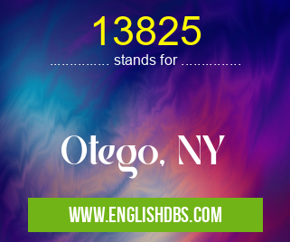 13825 means Otego, NY 13825