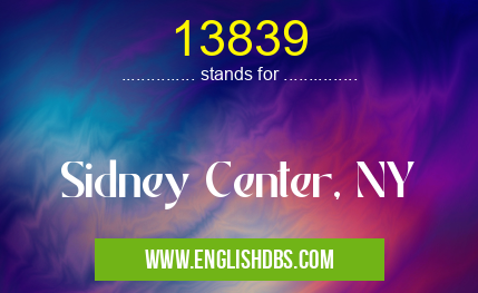 13839 means Sidney Center, NY 13839