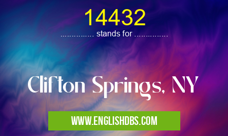 14432 means Clifton Springs, NY 14432