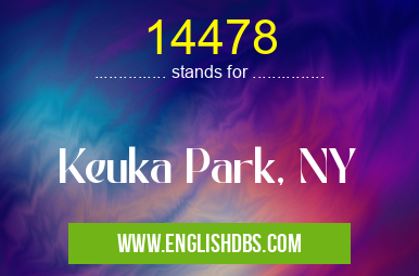 14478 means Keuka Park, NY 14478