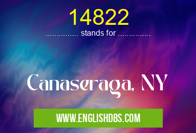 14822 means Canaseraga, NY 14822