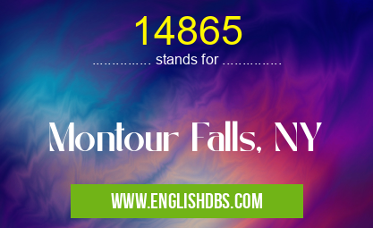 14865 means Montour Falls, NY 14865