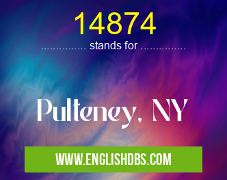 14874 means Pulteney, NY 14874