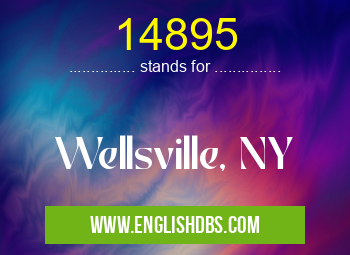 14895 means Wellsville, NY 14895