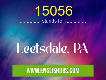 15056 means Leetsdale, PA 15056