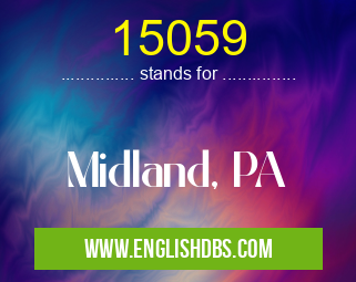 15059 means Midland, PA 15059