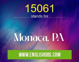 15061 means Monaca, PA 15061