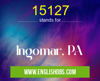 15127 means Ingomar, PA 15127