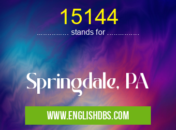 15144 means Springdale, PA 15144
