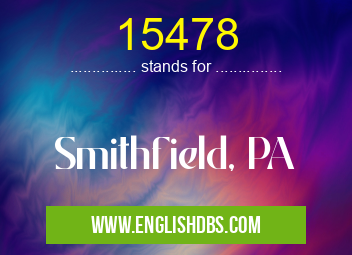 15478 means Smithfield, PA 15478