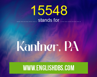 15548 means Kantner, PA 15548