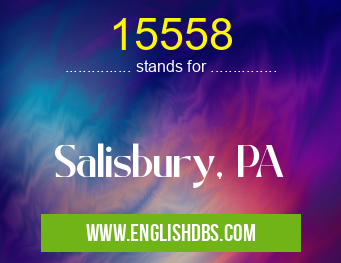 15558 means Salisbury, PA 15558