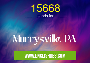 15668 means Murrysville, PA 15668