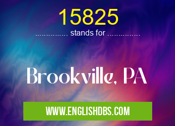 15825 means Brookville, PA 15825
