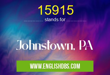 15915 means Johnstown, PA 15915