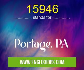 15946 means Portage, PA 15946