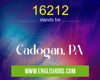 16212 means Cadogan, PA 16212