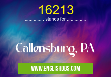 16213 means Callensburg, PA 16213