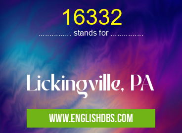 16332 means Lickingville, PA 16332