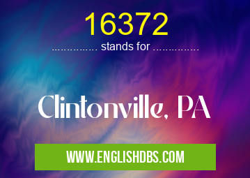 16372 means Clintonville, PA 16372