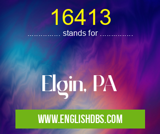 16413 means Elgin, PA 16413