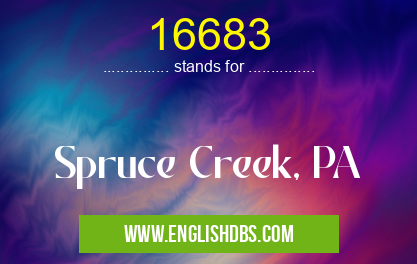 16683 means Spruce Creek, PA 16683