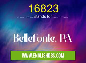 16823 means Bellefonte, PA 16823