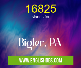 16825 means Bigler, PA 16825