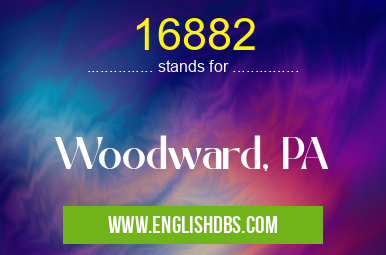 16882 means Woodward, PA 16882