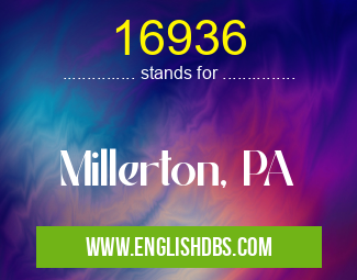 16936 means Millerton, PA 16936