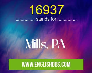 16937 means Mills, PA 16937