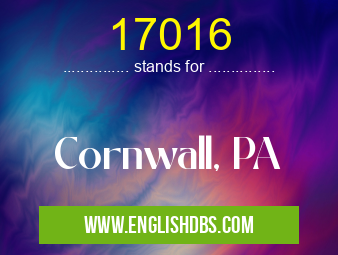 17016 means Cornwall, PA 17016