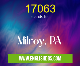 17063 means Milroy, PA 17063