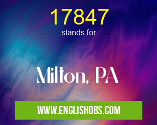 17847 means Milton, PA 17847