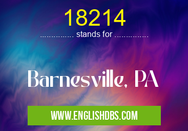 18214 means Barnesville, PA 18214