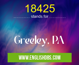 18425 means Greeley, PA 18425