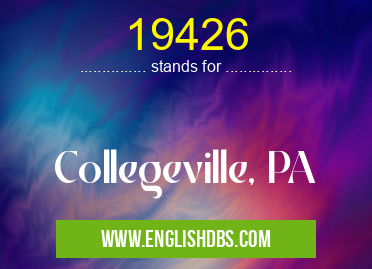 19426 means Collegeville, PA 19426