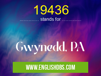 19436 means Gwynedd, PA 19436