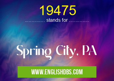 19475 means Spring City, PA 19475