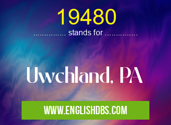 19480 means Uwchland, PA 19480