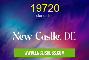 19720 means New Castle, DE 19720