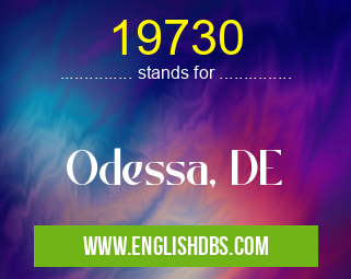 19730 means Odessa, DE 19730