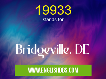 19933 means Bridgeville, DE 19933